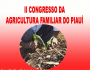 Congresso da Agricultura Familiar do Piauí vai debater políticas agrárias para o estado
