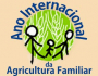 2012: Campanha pelo Ano Internacional da Agricultura Familiar
